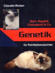 Genetik für Pointkatzenzüchter, Claudia Ricken